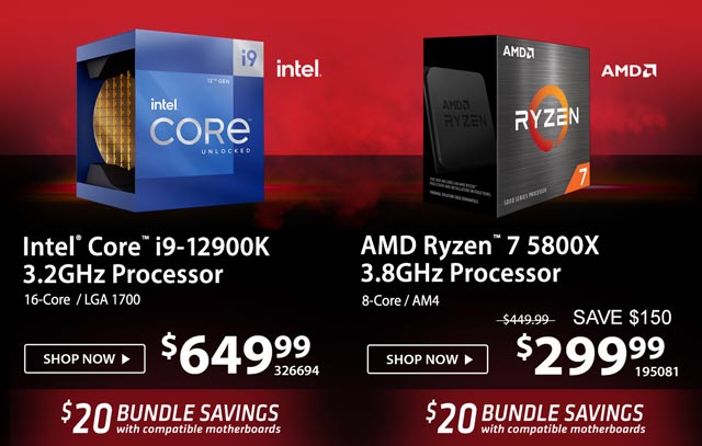 Intel Core i9-12900K or AMD Ryzen 7 Processors - Shop now
